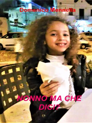 cover image of NONNO MA CHE DICI?